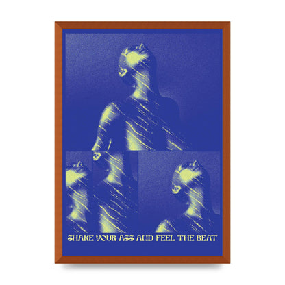 Shake Your Ass Feel The Beat Acid House Dance Poster Printed Poster - A2 framed