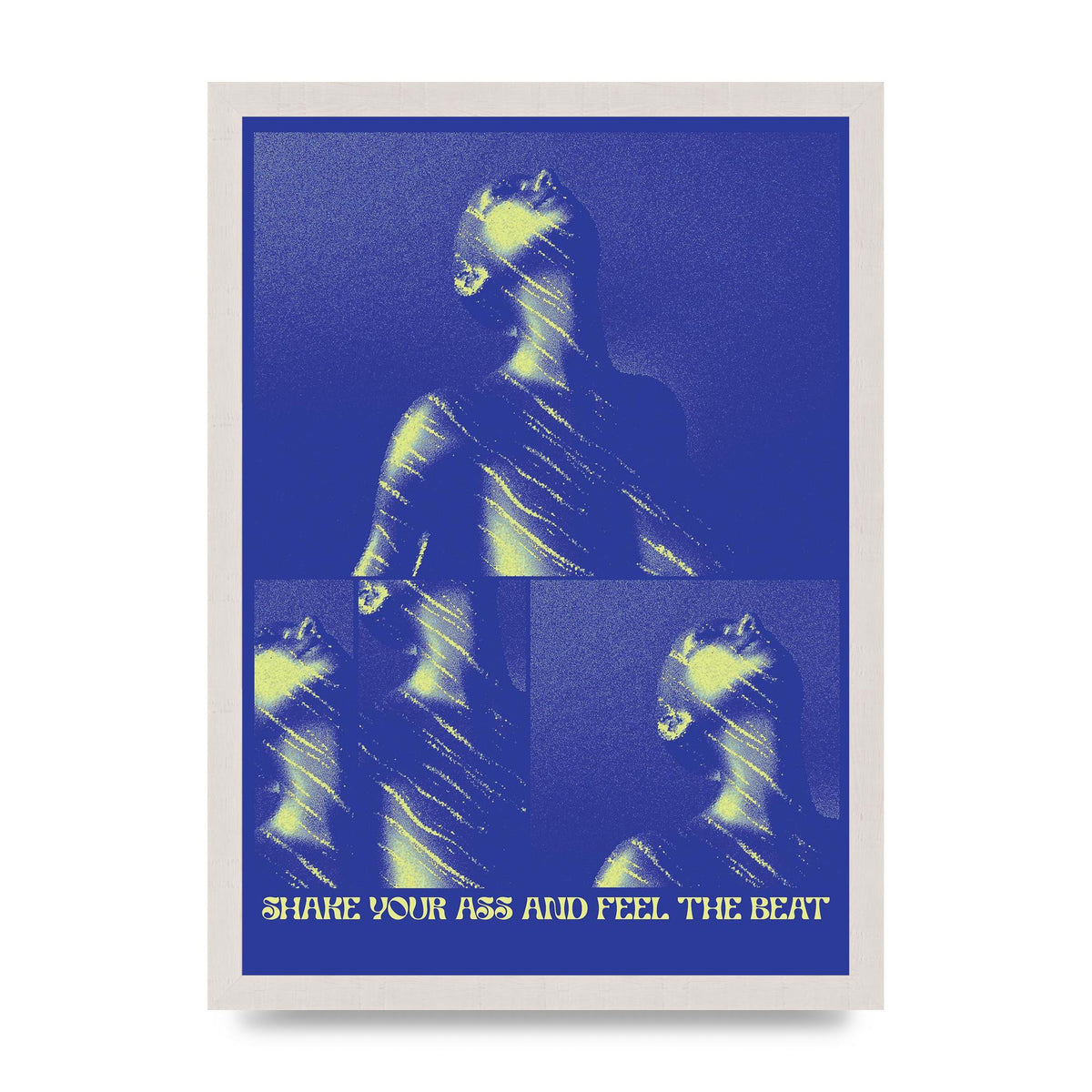 Shake Your Ass Feel The Beat Acid House Dance Poster Printed Poster - A3 framed