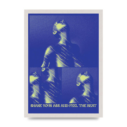 Shake Your Ass Feel The Beat Acid House Dance Poster Printed Poster - A3 framed