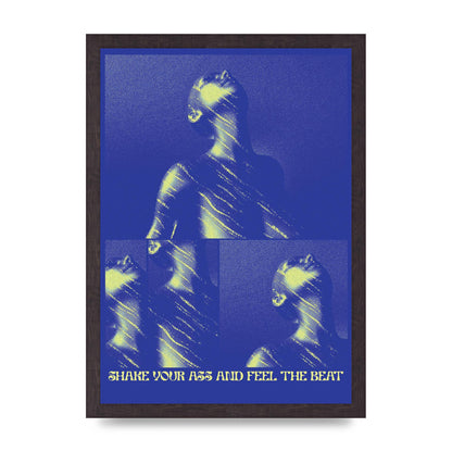 Shake Your Ass Feel The Beat Acid House Dance Poster Printed Poster - A3 framed