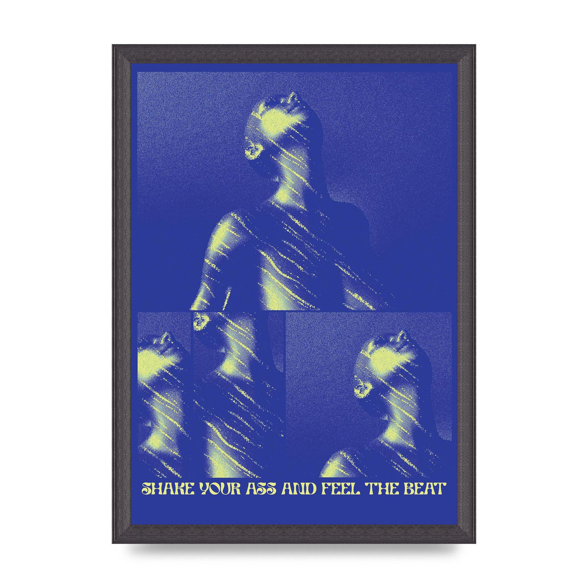 Shake Your Ass Feel The Beat Acid House Dance Poster Printed Poster - A3 framed