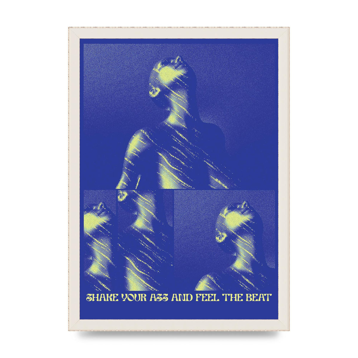 Shake Your Ass Feel The Beat Acid House Dance Poster Printed Poster - A3 framed