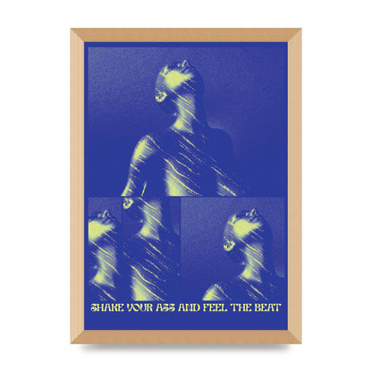 Shake Your Ass Feel The Beat Acid House Dance Poster Printed Poster - A3 framed