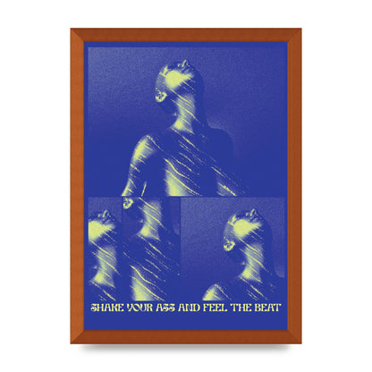 Shake Your Ass Feel The Beat Acid House Dance Poster Printed Poster - A3 framed