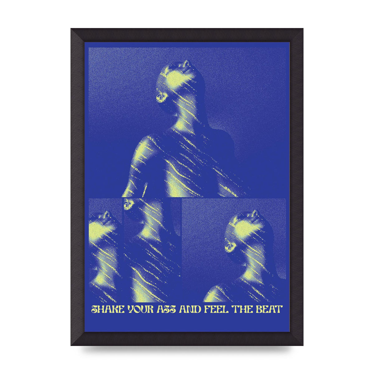 Shake Your Ass Feel The Beat Acid House Dance Poster Printed Poster - A3 framed