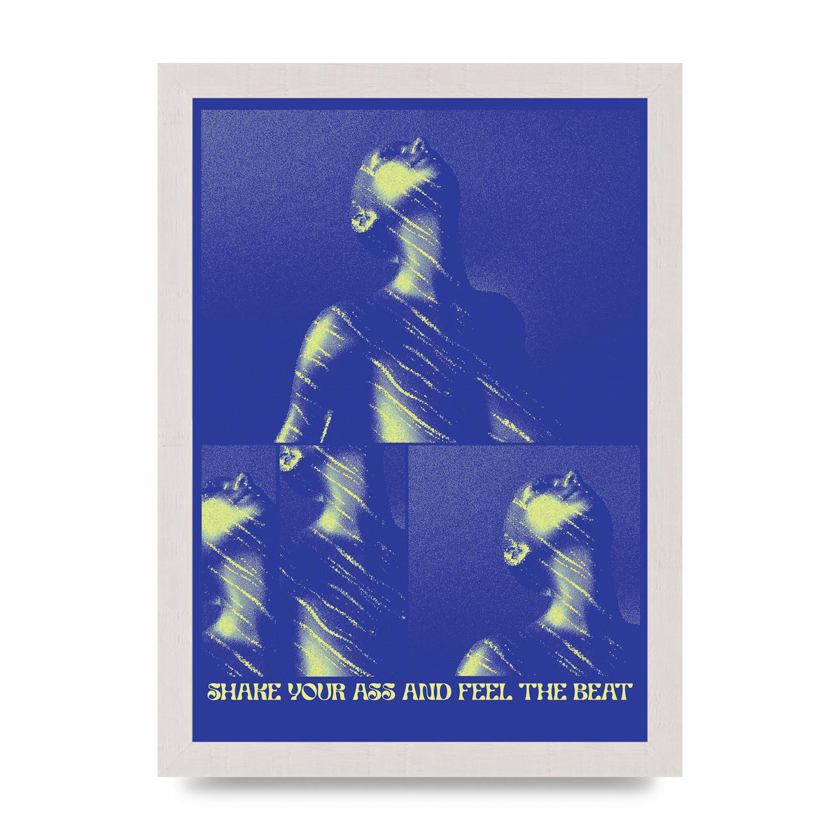 Shake Your Ass Feel The Beat Acid House Dance Poster Printed Poster - A4 framed