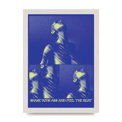 Shake Your Ass Feel The Beat Acid House Dance Poster Printed Poster - A4 framed