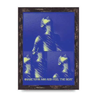 Shake Your Ass Feel The Beat Acid House Dance Poster Printed Poster - A4 framed