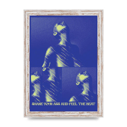 Shake Your Ass Feel The Beat Acid House Dance Poster Printed Poster - A4 framed
