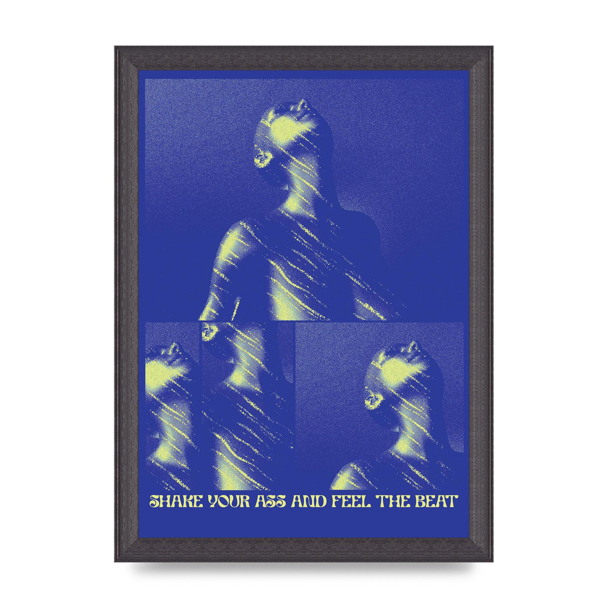 Shake Your Ass Feel The Beat Acid House Dance Poster Printed Poster - A4 framed