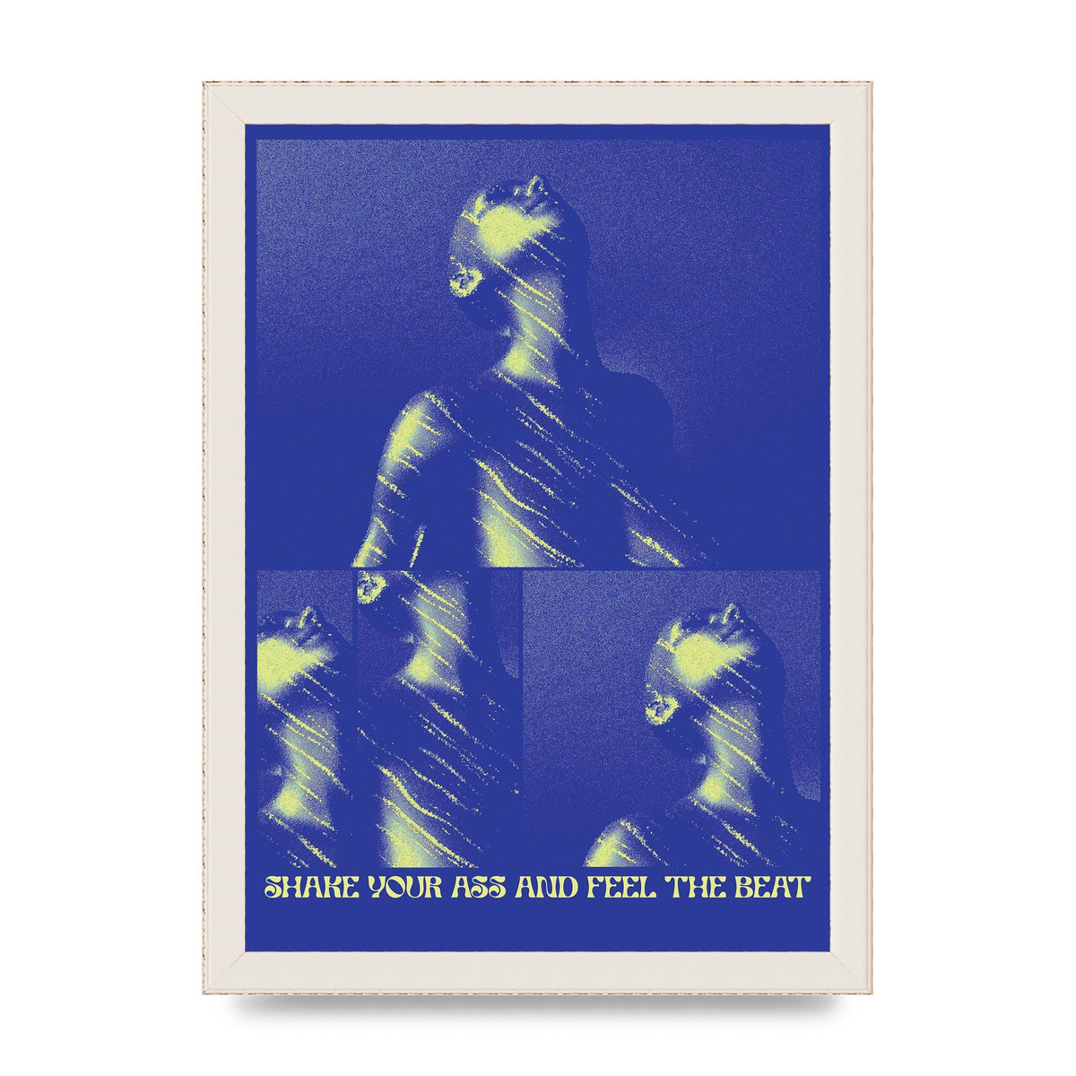 Shake Your Ass Feel The Beat Acid House Dance Poster Printed Poster - A4 framed