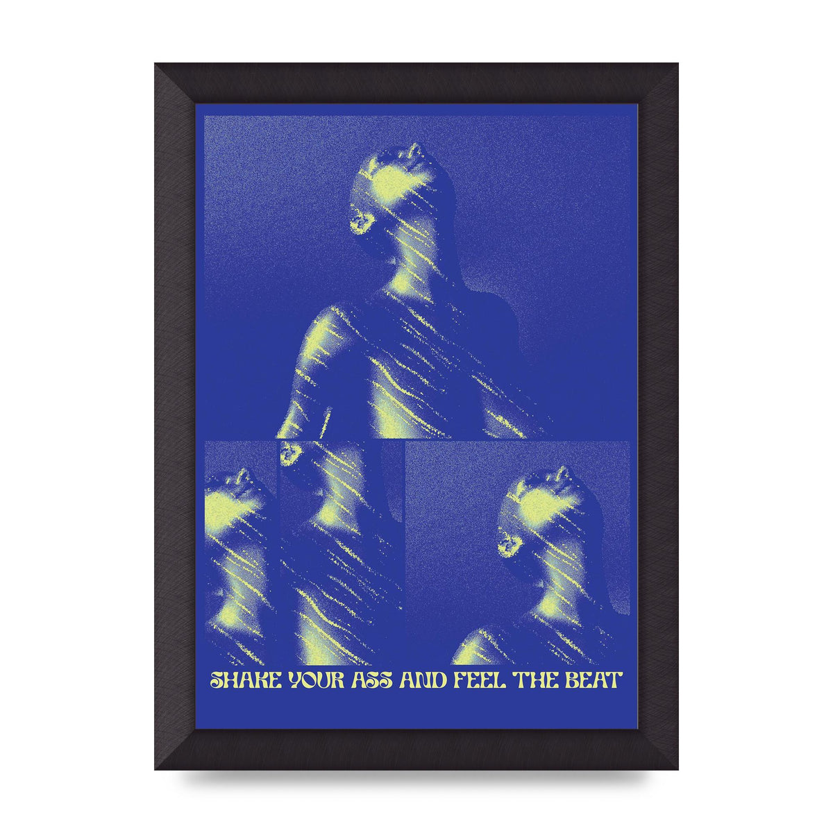 Shake Your Ass Feel The Beat Acid House Dance Poster Printed Poster - A4 framed