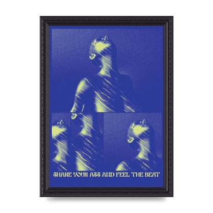 Shake Your Ass Feel The Beat Acid House Dance Poster Printed Poster - A4 framed