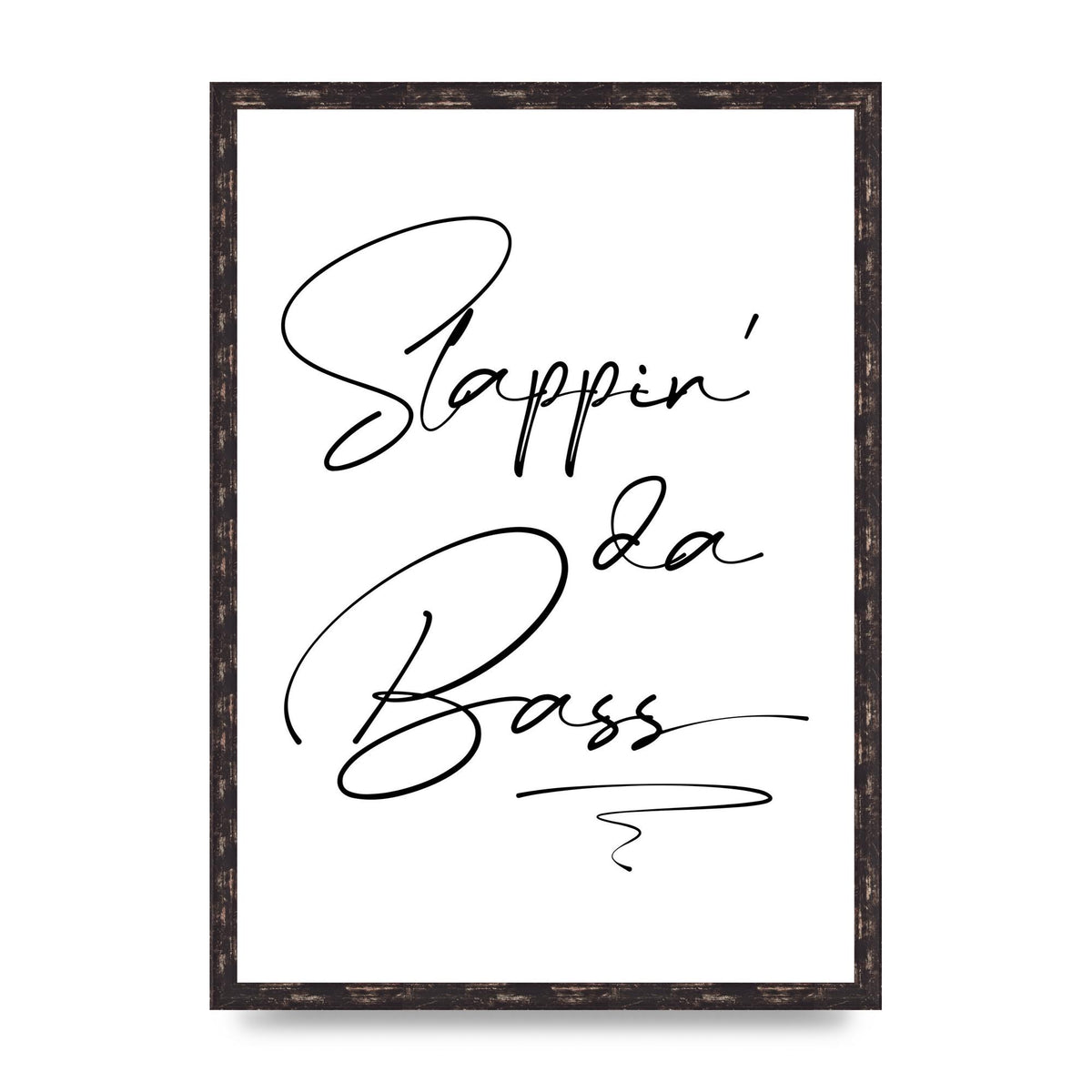 Slappin Da Bass" Printed Poster - A2 framed