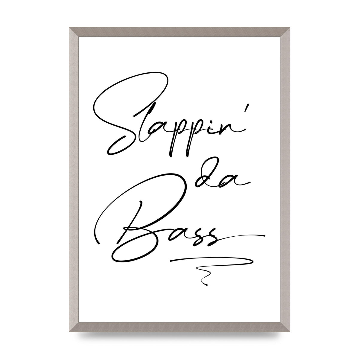 Slappin Da Bass" Printed Poster - A2 framed
