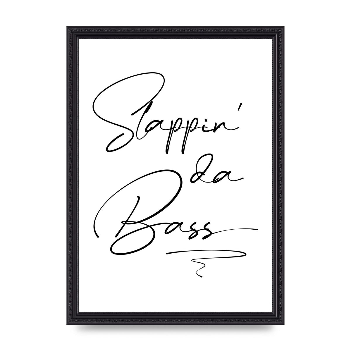 Slappin Da Bass" Printed Poster - A3 framed