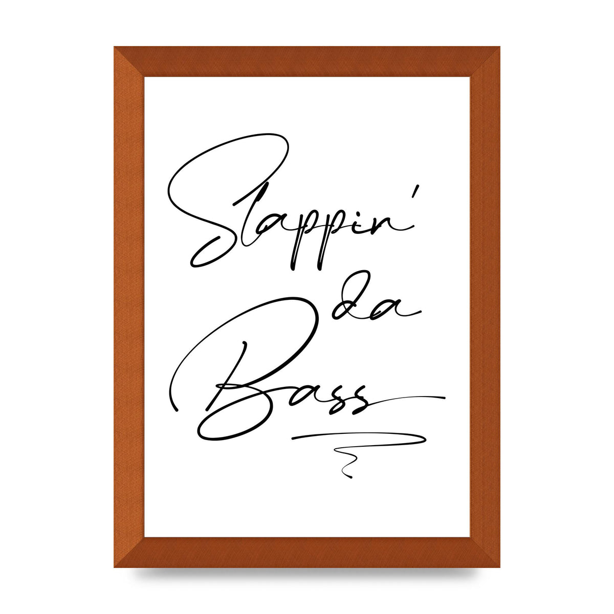 Slappin Da Bass" Printed Poster - A4 framed