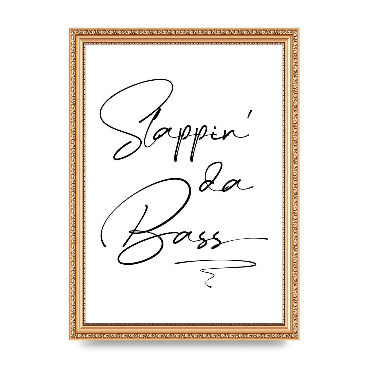 Slappin Da Bass" Printed Poster - A4 framed