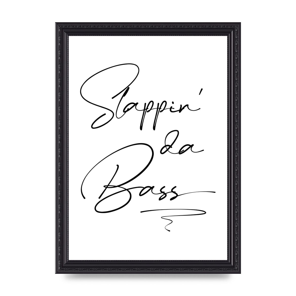 Slappin Da Bass" Printed Poster - A4 framed