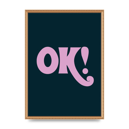 Ok Printed Poster - A2 framed