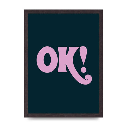 Ok Printed Poster - A3 framed