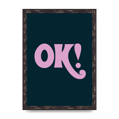 Ok Printed Poster - A3 framed