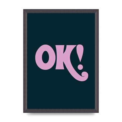 Ok Printed Poster - A3 framed