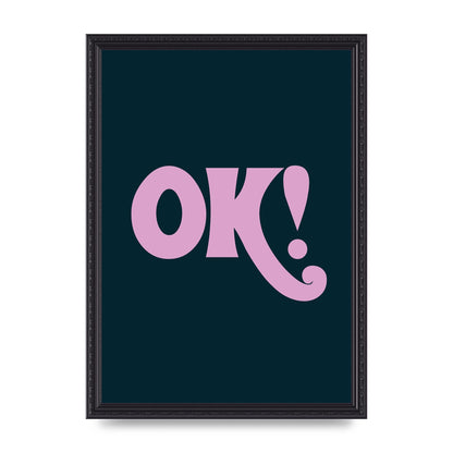 Ok Printed Poster - A3 framed