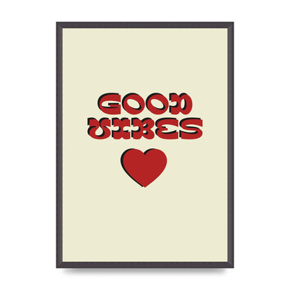 Good Vibes" Art For The Home - A2 framed