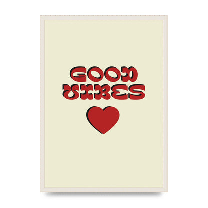 Good Vibes" Art For The Home - A2 framed