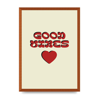 Good Vibes" Art For The Home - A2 framed