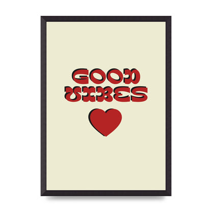 Good Vibes" Art For The Home - A2 framed