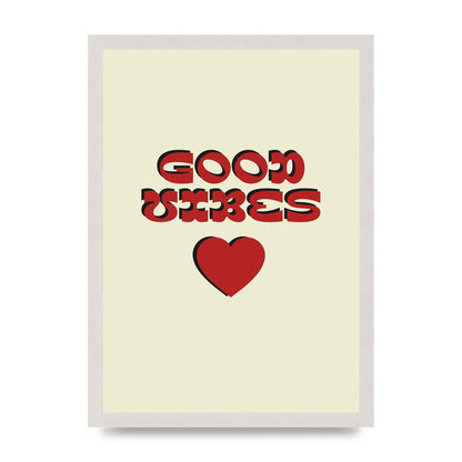 Good Vibes" Art For The Home - A3 framed