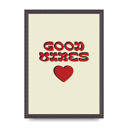 Good Vibes" Art For The Home - A3 framed