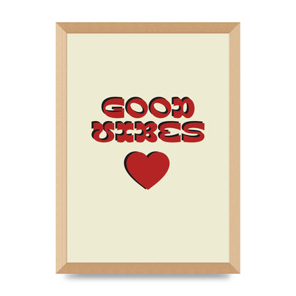 Good Vibes" Art For The Home - A3 framed