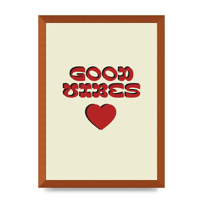 Good Vibes" Art For The Home - A3 framed