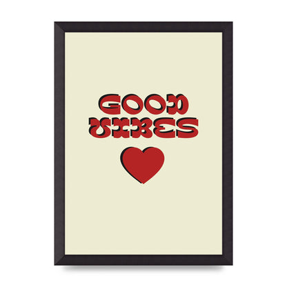 Good Vibes" Art For The Home - A3 framed