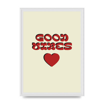 Good Vibes" Art For The Home - A3 framed