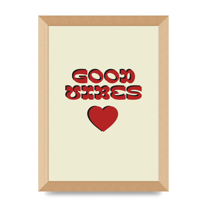 Good Vibes" Art For The Home - A4 framed