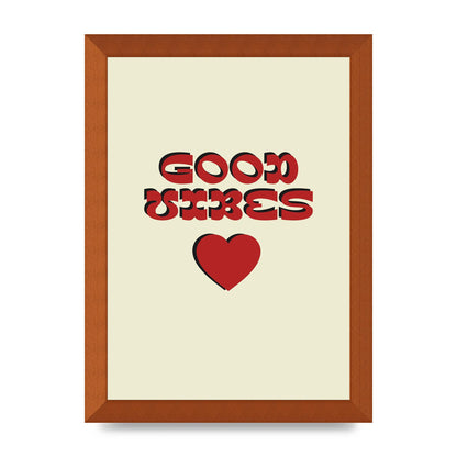 Good Vibes" Art For The Home - A4 framed