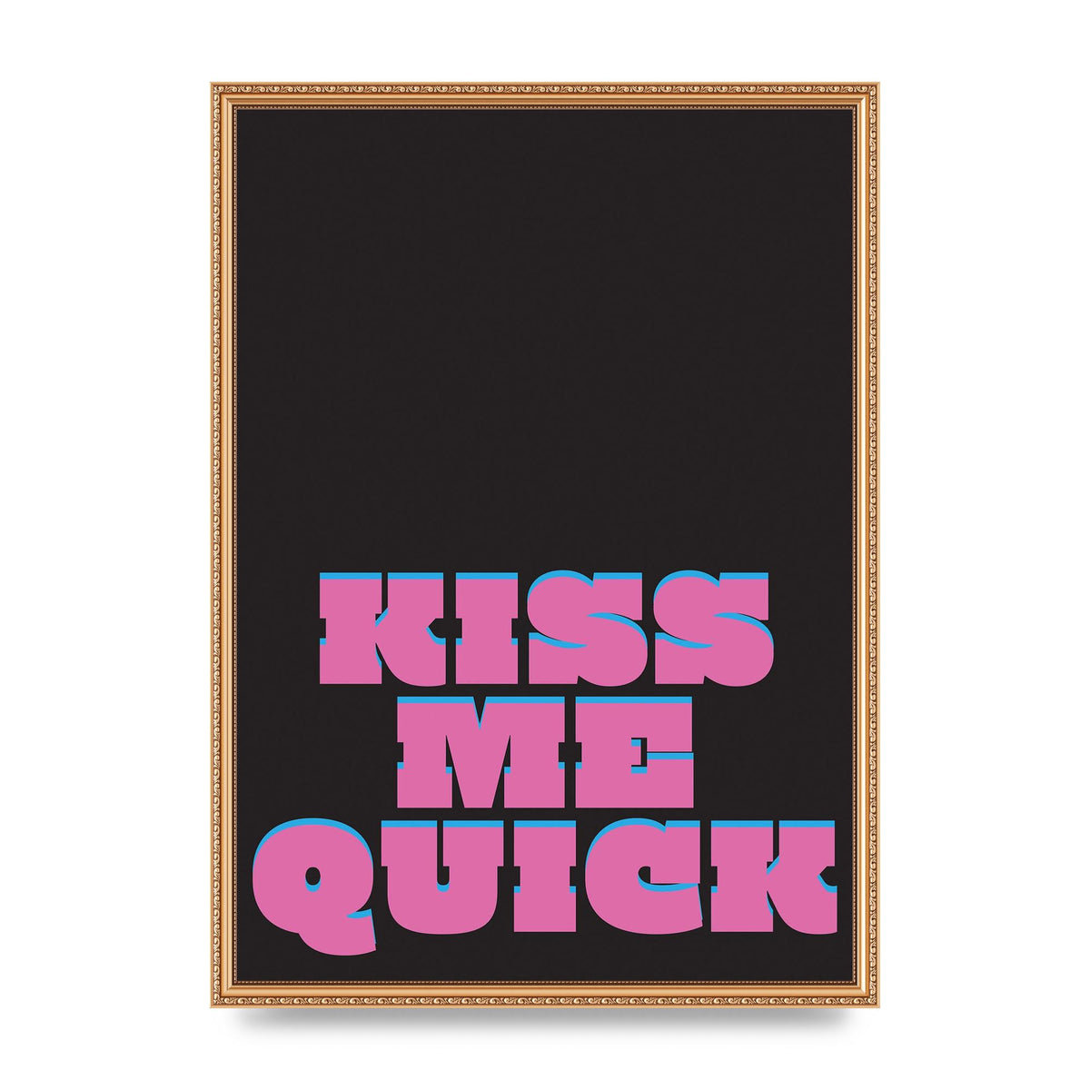 Kiss Me Quick" Art For The Home - A2 framed
