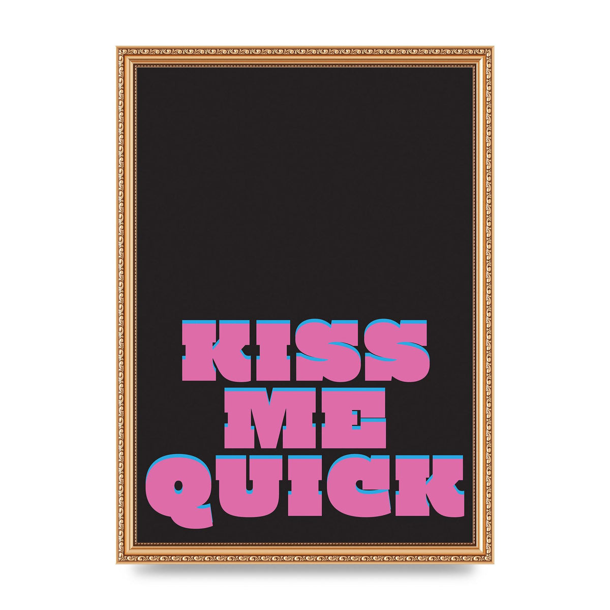 Kiss Me Quick" Art For The Home - A3 framed