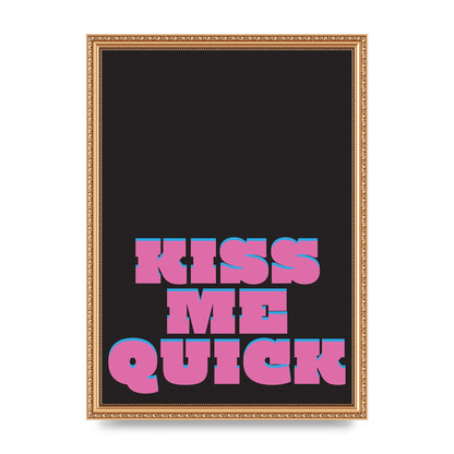 Kiss Me Quick" Art For The Home - A3 framed