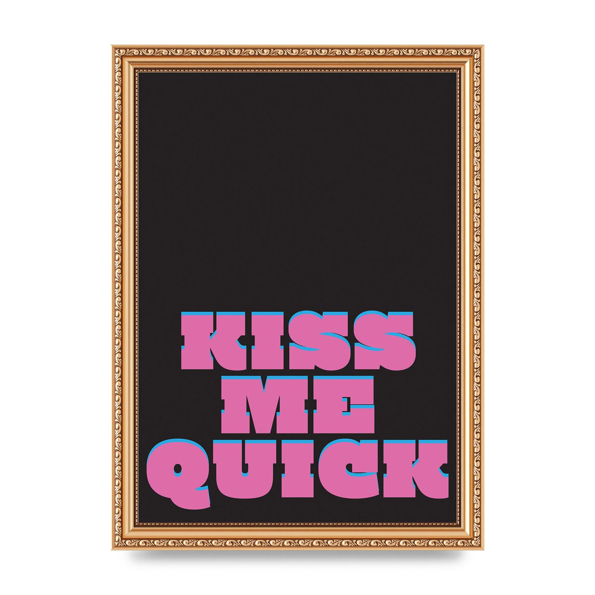 Kiss Me Quick" Art For The Home - A4 framed