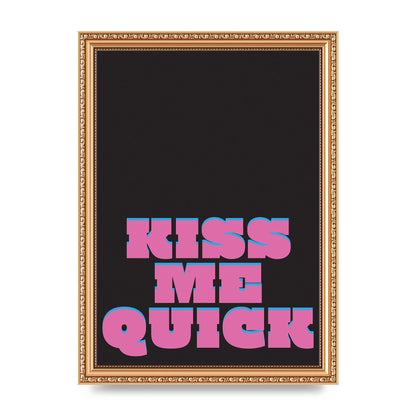 Kiss Me Quick" Art For The Home - A4 framed
