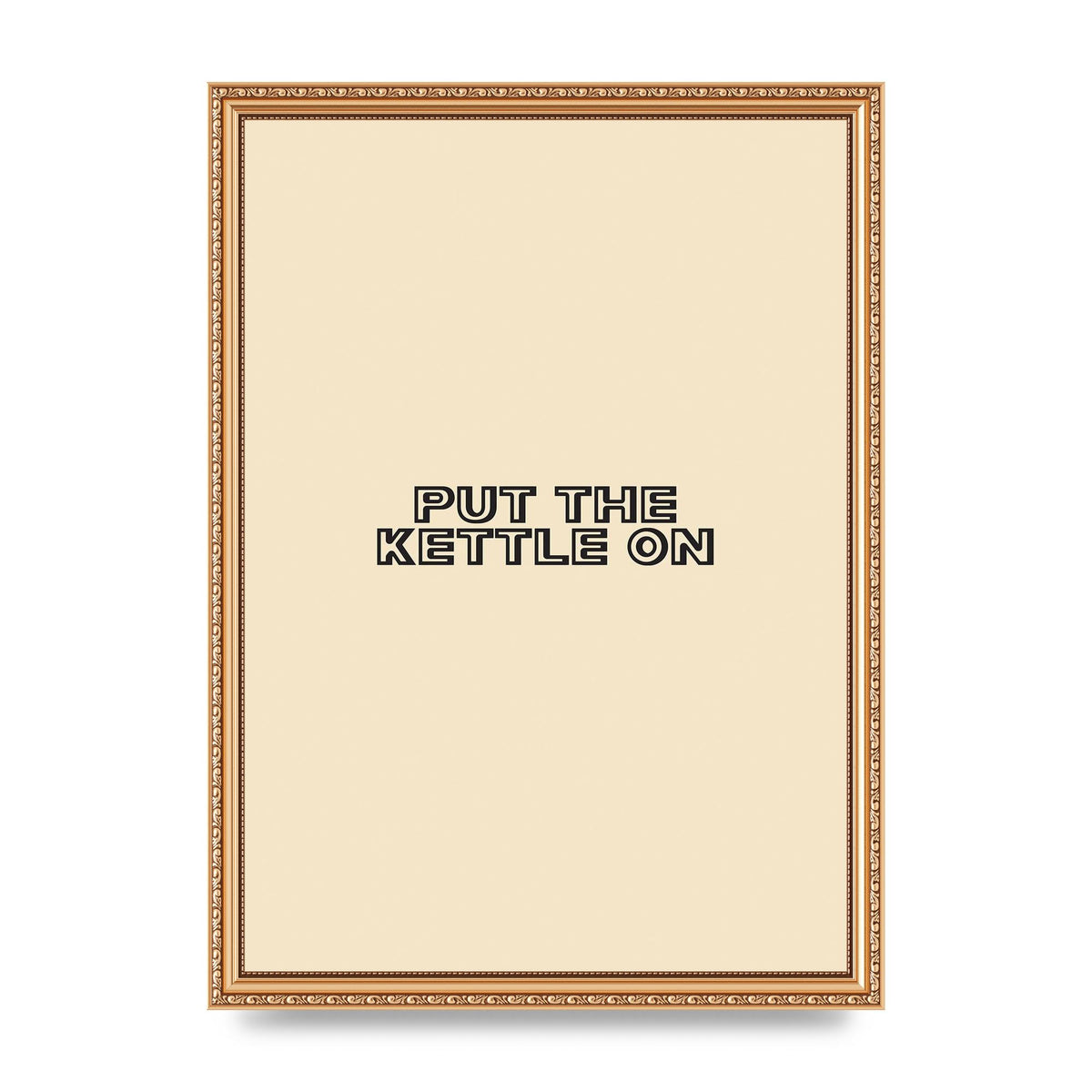 Put The Kettle On" Printed Poster - A3 framed