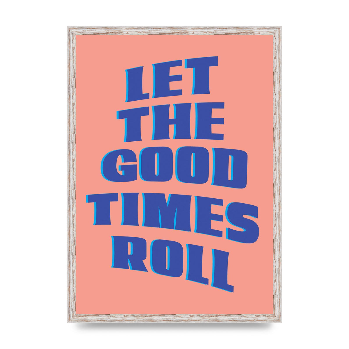 Let The Good Times Roll" Art For The Home - A2 framed
