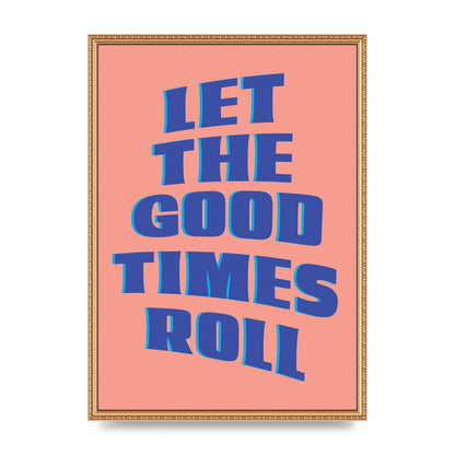 Let The Good Times Roll" Art For The Home - A2 framed