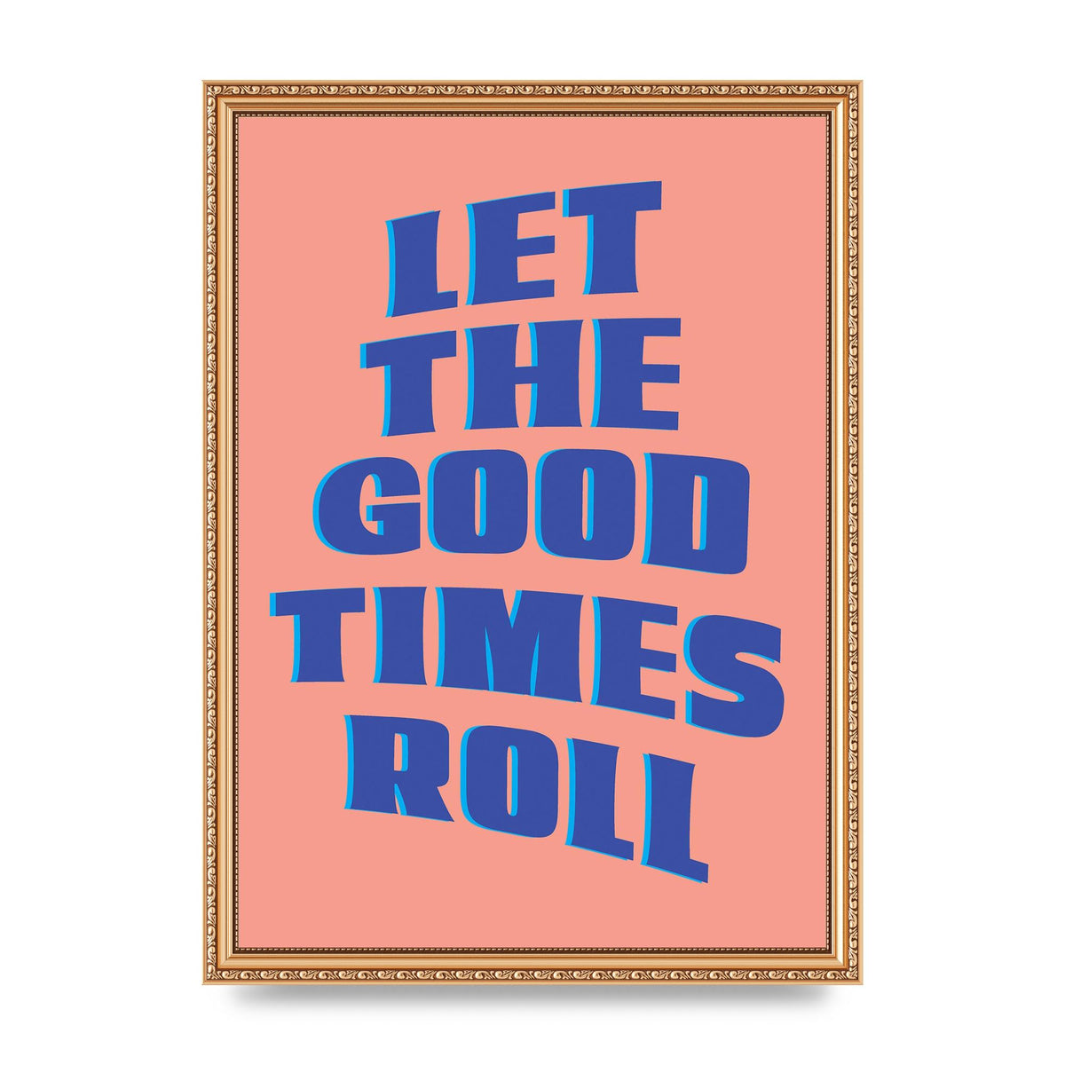Let The Good Times Roll" Art For The Home - A3 framed