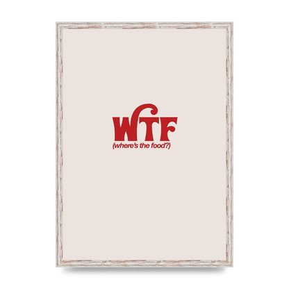 WTF Food Red" Art For The Home - A2 framed